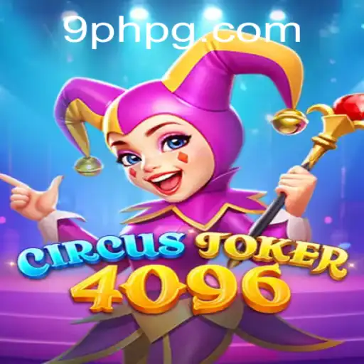 Discover the Thrills of CircusJoker4096: The Latest Addition to the World of Gaming