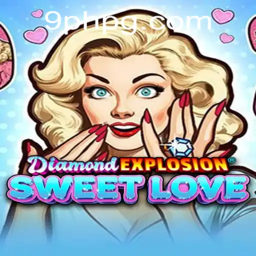 Experience the Thrill of DiamondExplosionSweetLove: A Comprehensive Guide