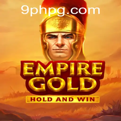 Discovering the Realm of EmpireGold: The Game Creating Waves with 9PH