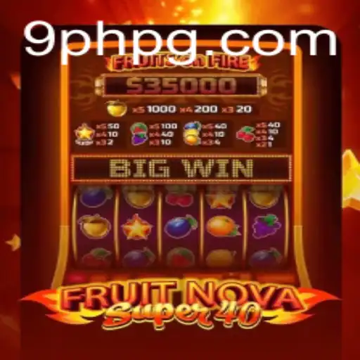 Exploring FruitNovaSuper40