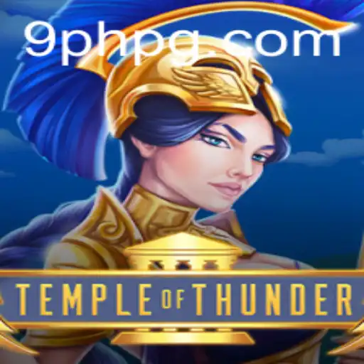 TempleofThunder: Unveiling the Epic Adventure of 9PH