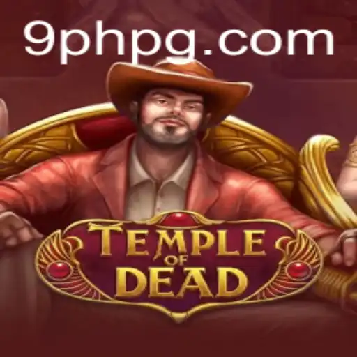 Discover the Thrills of TempleofDead: Unveiling the Mysteries of 9PH